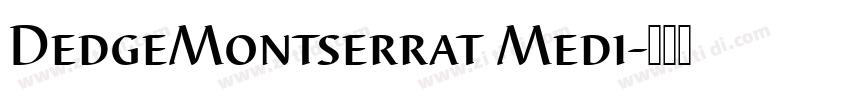 DedgeMontserrat Medi字体转换